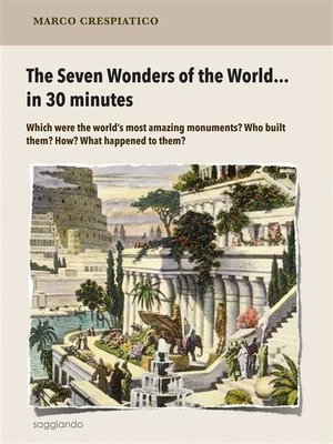 cover image of The Seven Wonders of the World... in 30 minutes